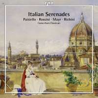 Italian Serenades - Paisiello, Rossini, Mayr, Righini